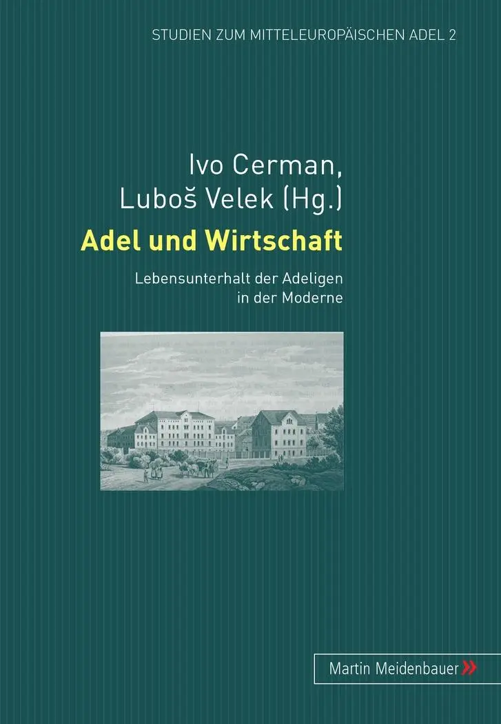 Cover: 9783899750560 | Adel und Wirtschaft | Lebensunterhalt der Adeligen in der Moderne