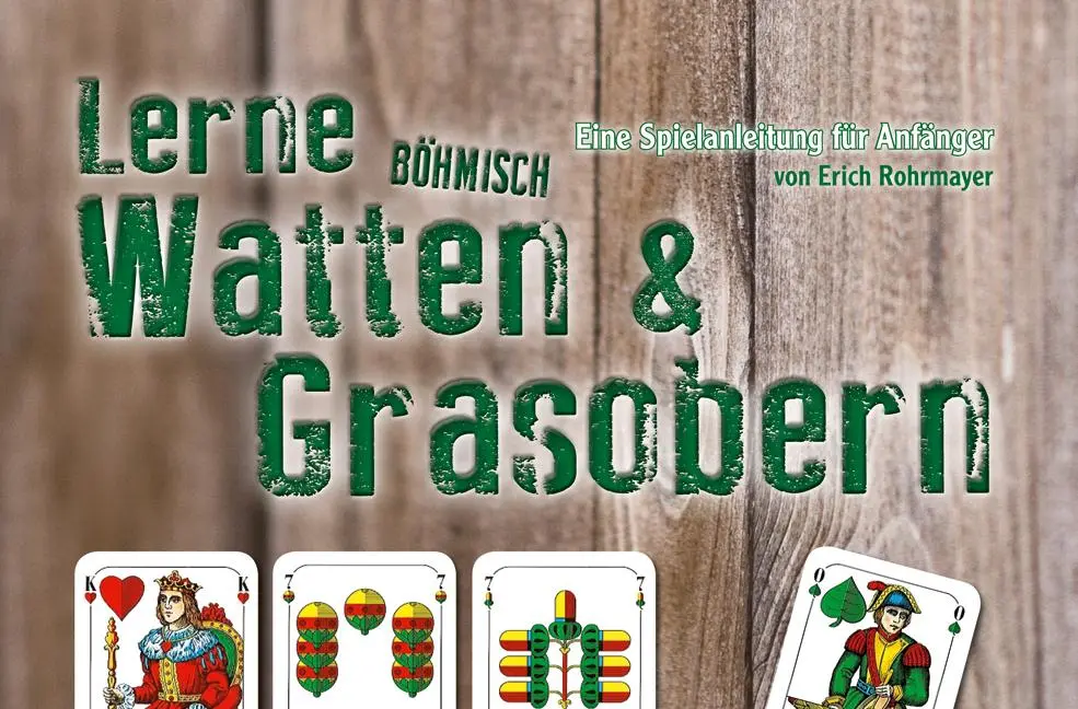 Cover: 9783955870560 | Lerne Böhmisch Watten &amp; Grasobern | Eine Spielanleitung für Anfänger