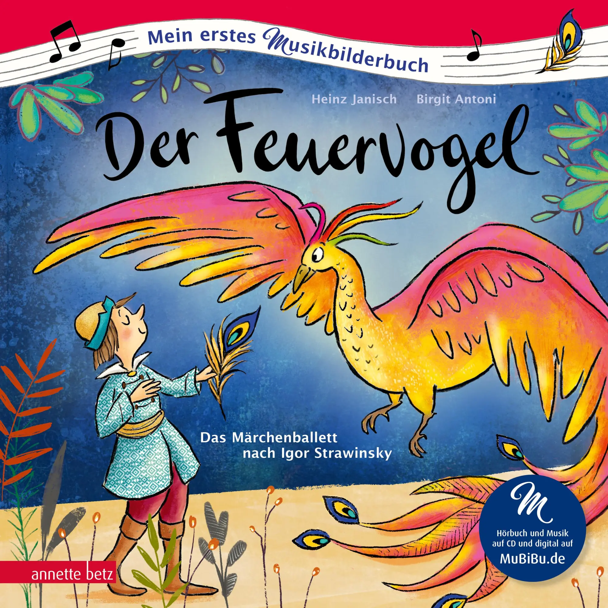 Cover: 9783219120660 | Der Feuervogel (Mein erstes Musikbilderbuch mit CD und zum Streamen)
