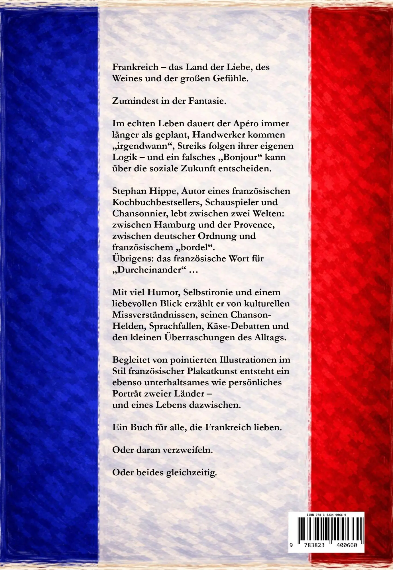 Autor: 9783823400660 | FRANCHEMENT Jean-Charles ! | (über)Leben in Frankreich | Stephan Hippe