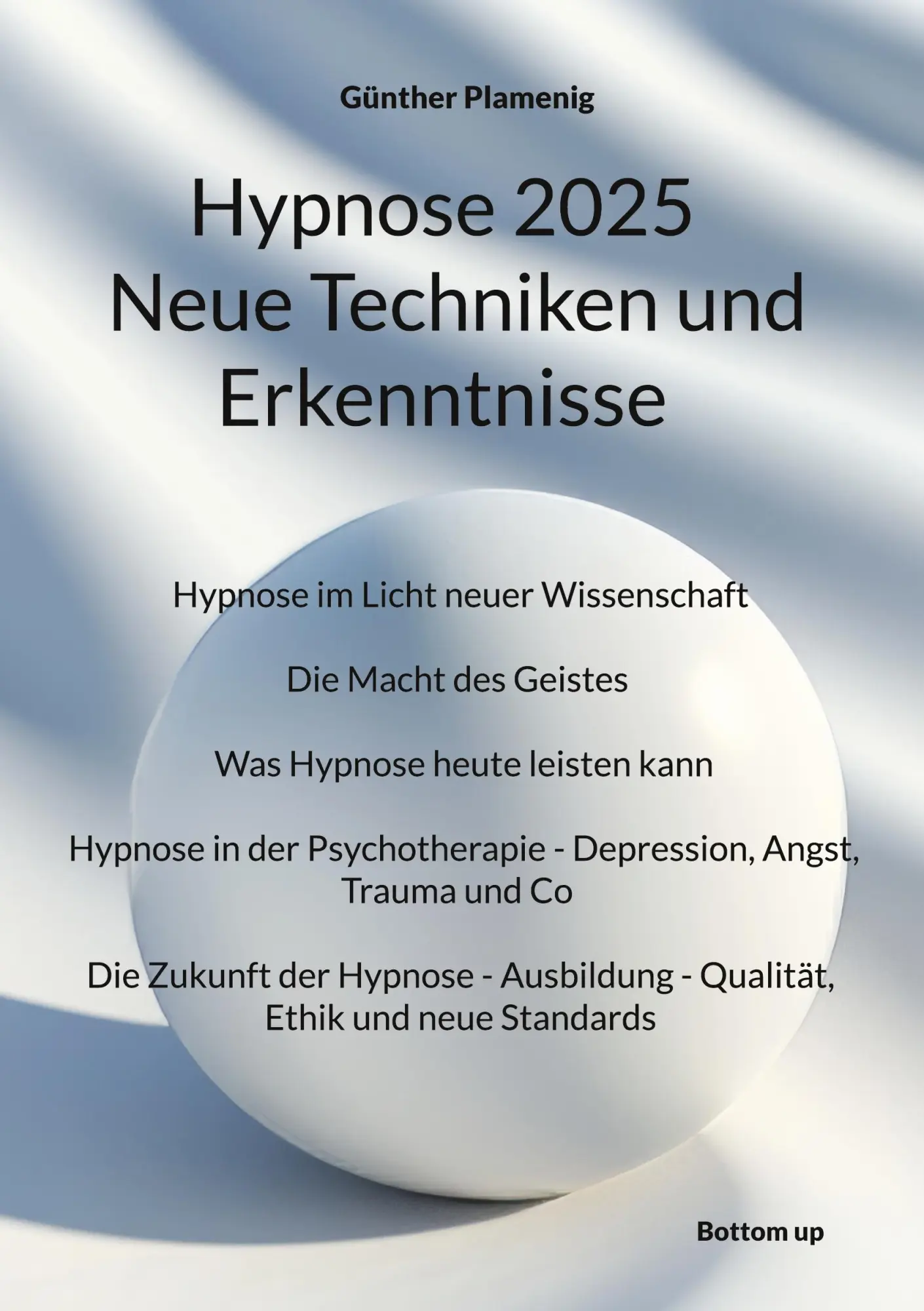 Cover: 9783907720660 | Hypnose 2025 Neue Techniken und Erkenntnisse | Günther Plamenig | Buch