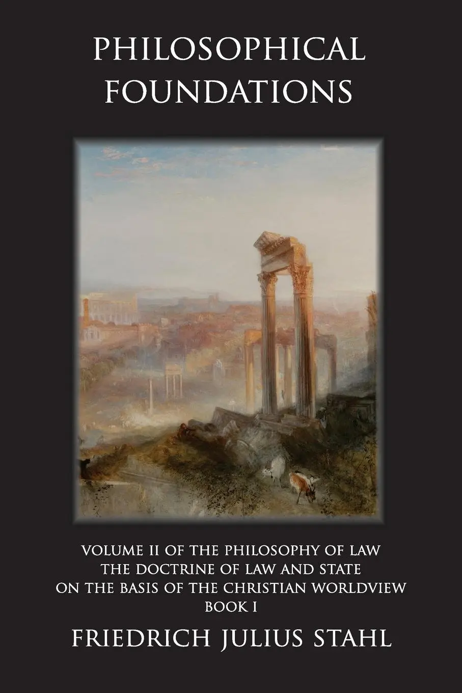 Cover: 9789076660660 | Philosophical Foundations | Friedrich Julius Stahl | Taschenbuch