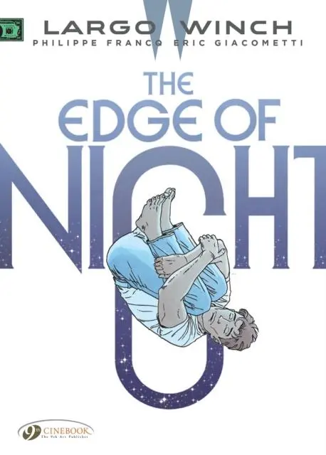 Cover: 9781800440760 | Largo Winch Vol. 19: The Edge of Night | Eric Giacometti | Taschenbuch