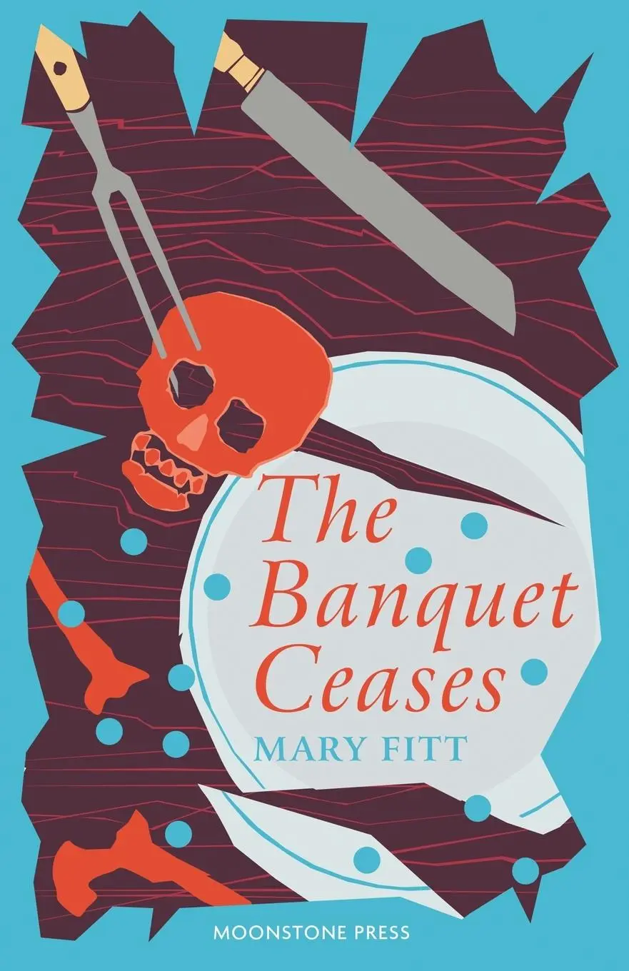 Cover: 9781899000760 | The Banquet Ceases | Mary Fitt | Taschenbuch | Englisch | 2024