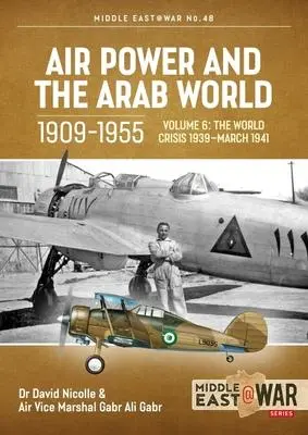 Cover: 9781915070760 | Air Power and the Arab World 1909-1955 Volume 6 | Nicolle (u. a.)