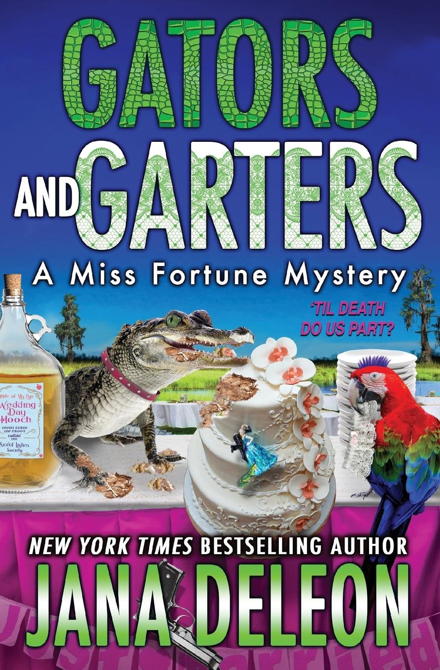 Cover: 9781940270760 | Gators and Garters | Jana Deleon | Taschenbuch | Englisch | 2020