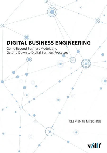 Cover: 9783728140760 | Digital Business Engineering | Clemente Minonne | Buch | 320 S. | 2022