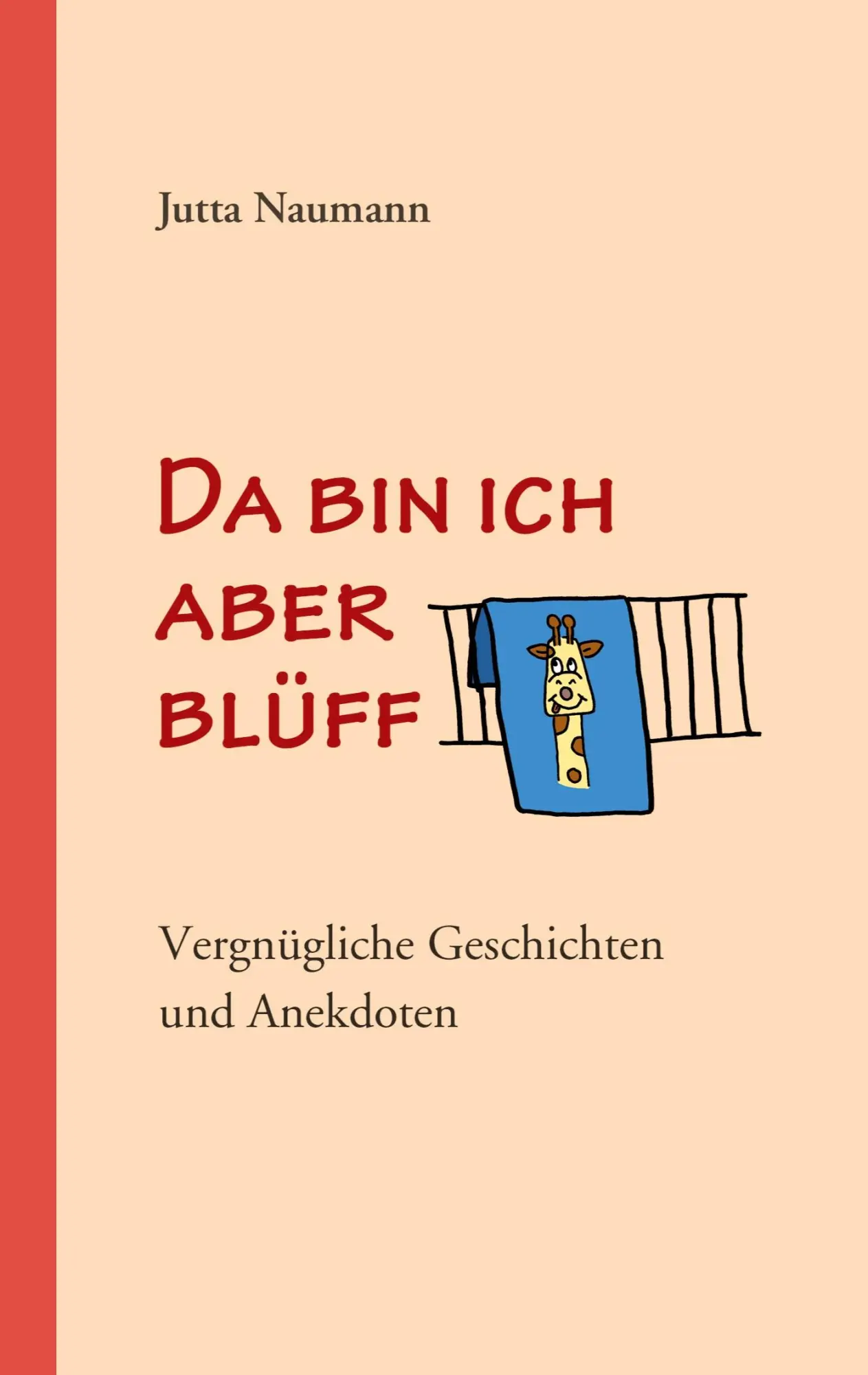 Da bin ich aber blüff: Vergnügliche Geschichten und Anekdoten