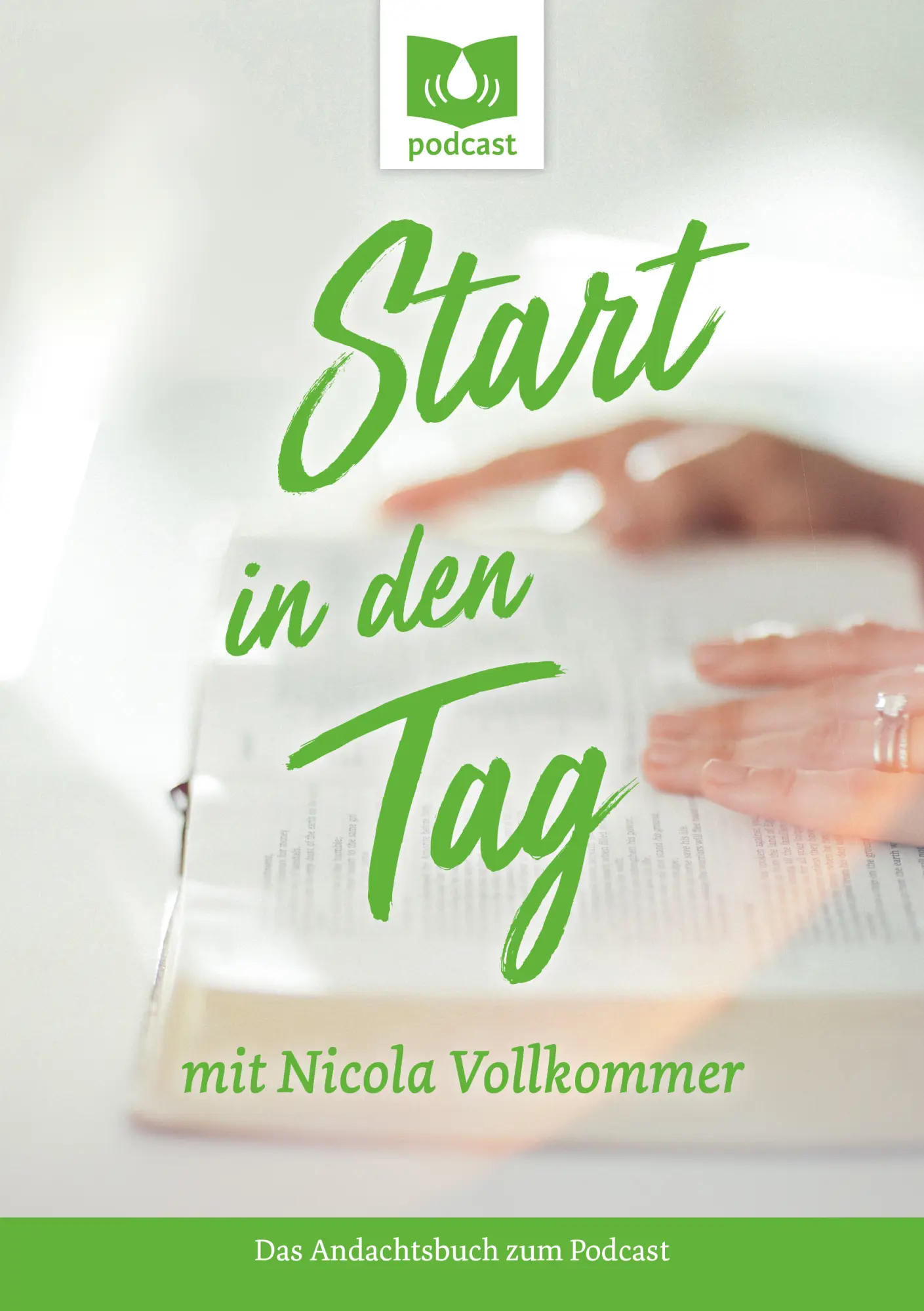 Cover: 9783957900760 | Start in den Tag | Das Andachtsbuch zum Podcast | Nicola Vollkommer