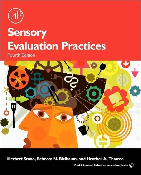 Sensory Evaluation Practices  Herbert Stone (u. a.)  Buch  Food Science and Technology  Englisch  2012 - Stone, Herbert