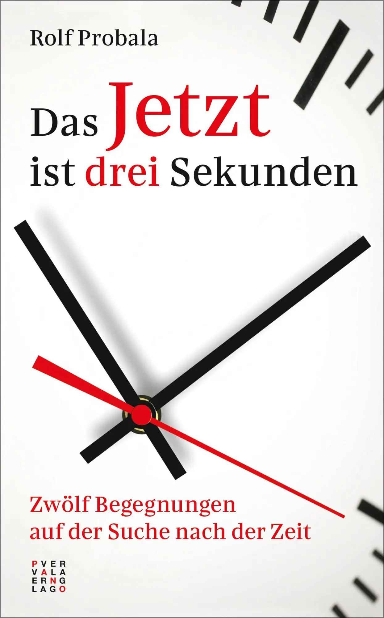 Cover: 9783290220860 | Das Jetzt ist drei Sekunden | Rolf Probala | Taschenbuch | 220 S.