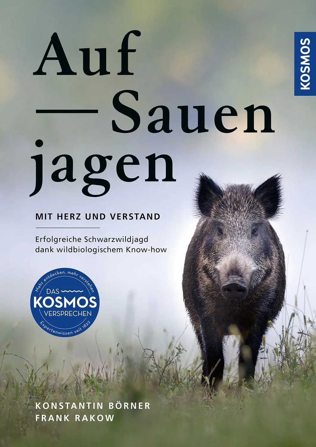 Cover: 9783440180860 | Auf Sauen jagen - mit Herz und Verstand | Konstantin Börner (u. a.)