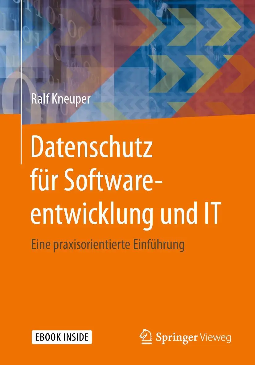 Cover: 9783662630860 | Datenschutz für Softwareentwicklung und IT | Ralf Kneuper | Buch | XIX