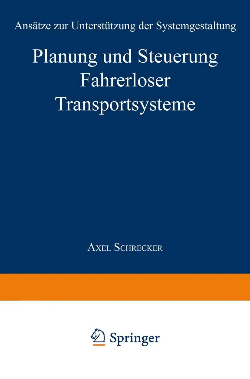 Cover: 9783824470860 | Planung und Steuerung Fahrerloser Transportsysteme | Axel Schrecker