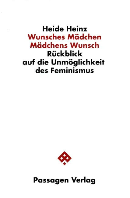 Cover: 9783851650860 | Wunsches Mädchen. Mädchens Wunsch | Heide Heinz | Taschenbuch
