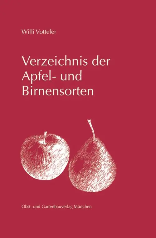 Cover: 9783875960860 | Verzeichnis der Apfel- und Birnensorten | Willi Votteler | Buch | 2001