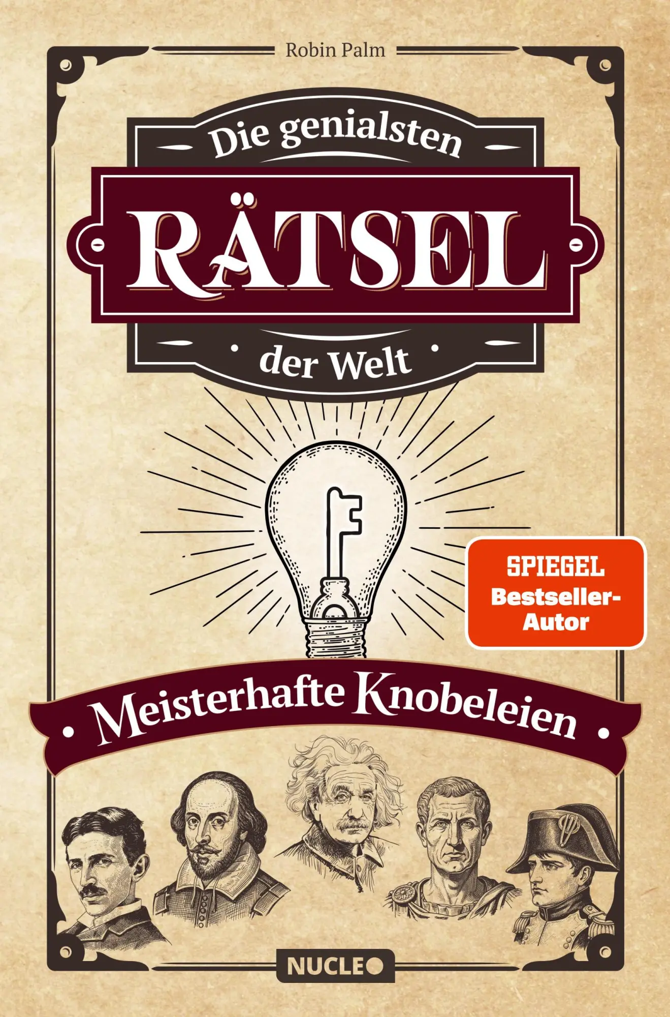 Cover: 9783985610860 | Die genialsten Rätsel der Welt - Meisterhafte Knobeleien | Robin Palm