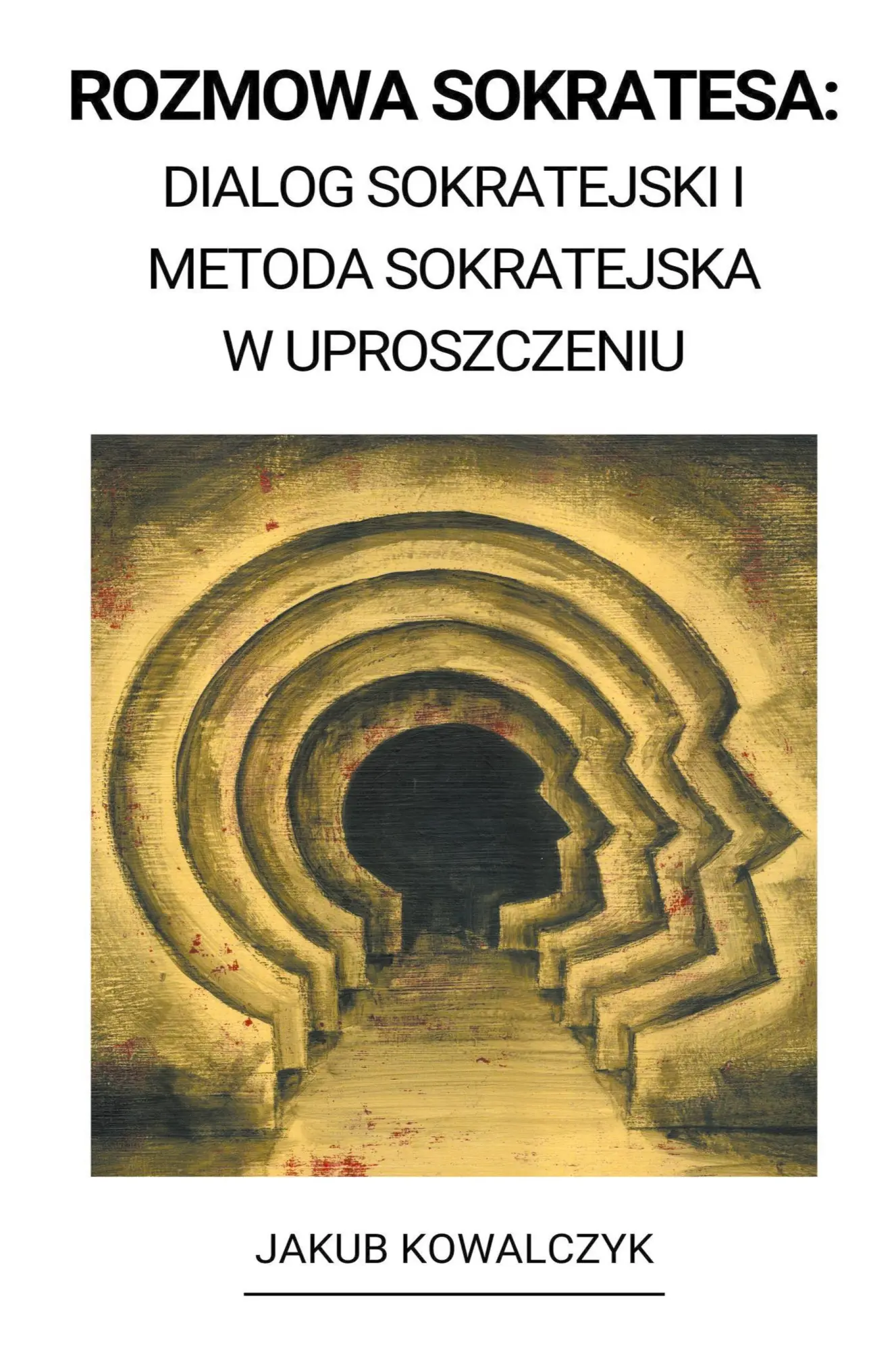 Cover: 9798215560860 | Rozmowa Sokratesa | Jakub Kowalczyk | Taschenbuch | Polnisch | 2022