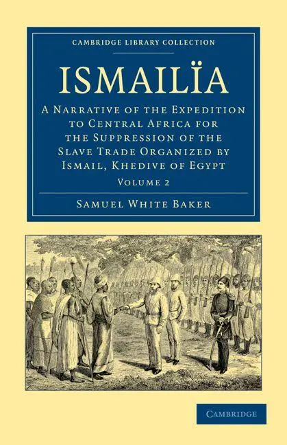 Cover: 9781108030960 | Ismailia | Samuel White Baker | Taschenbuch | Kartoniert / Broschiert
