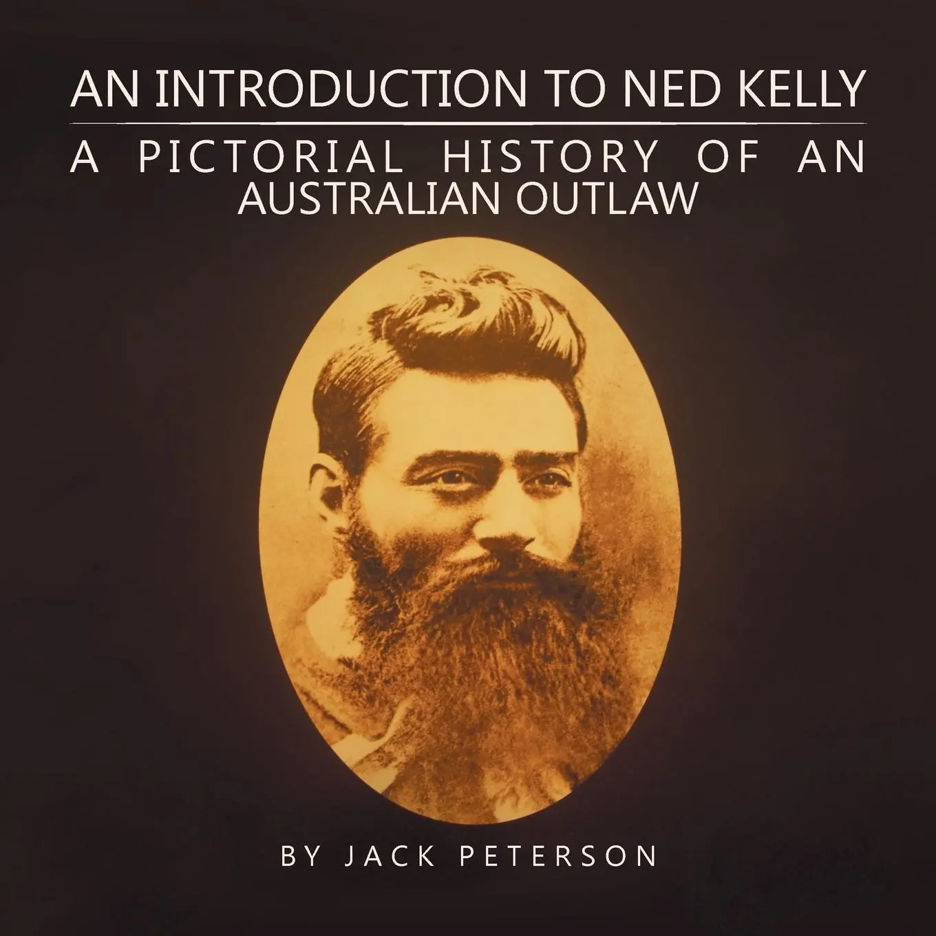 Cover: 9781524520960 | An Introduction to Ned Kelly | Jack Peterson | Taschenbuch | Englisch