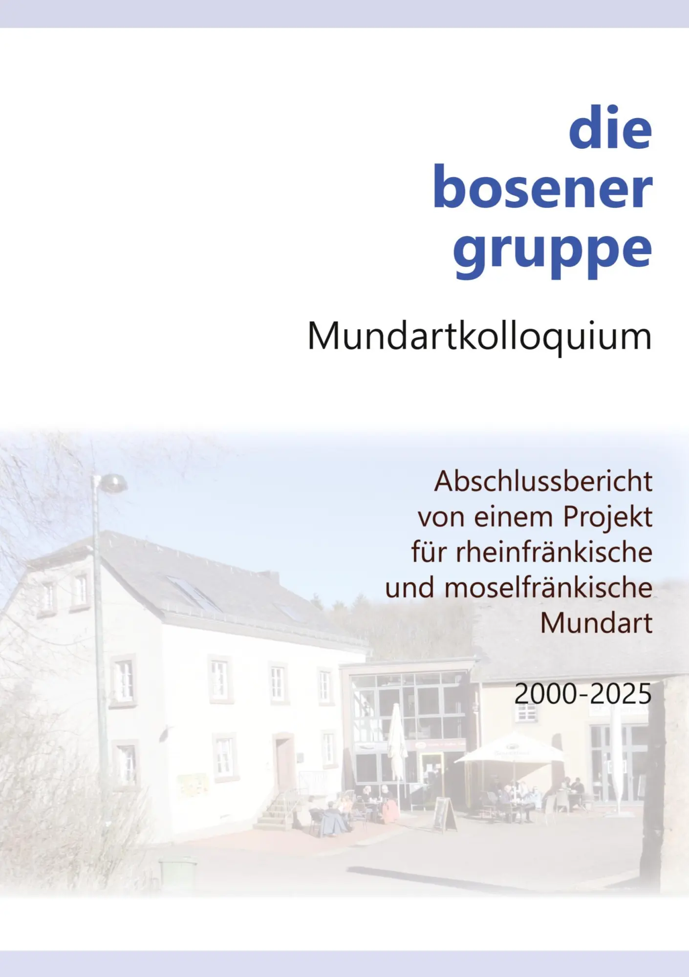 Cover: 9783384670960 | die bosener gruppe | Mundartkolloquium | Georg Fox | Taschenbuch