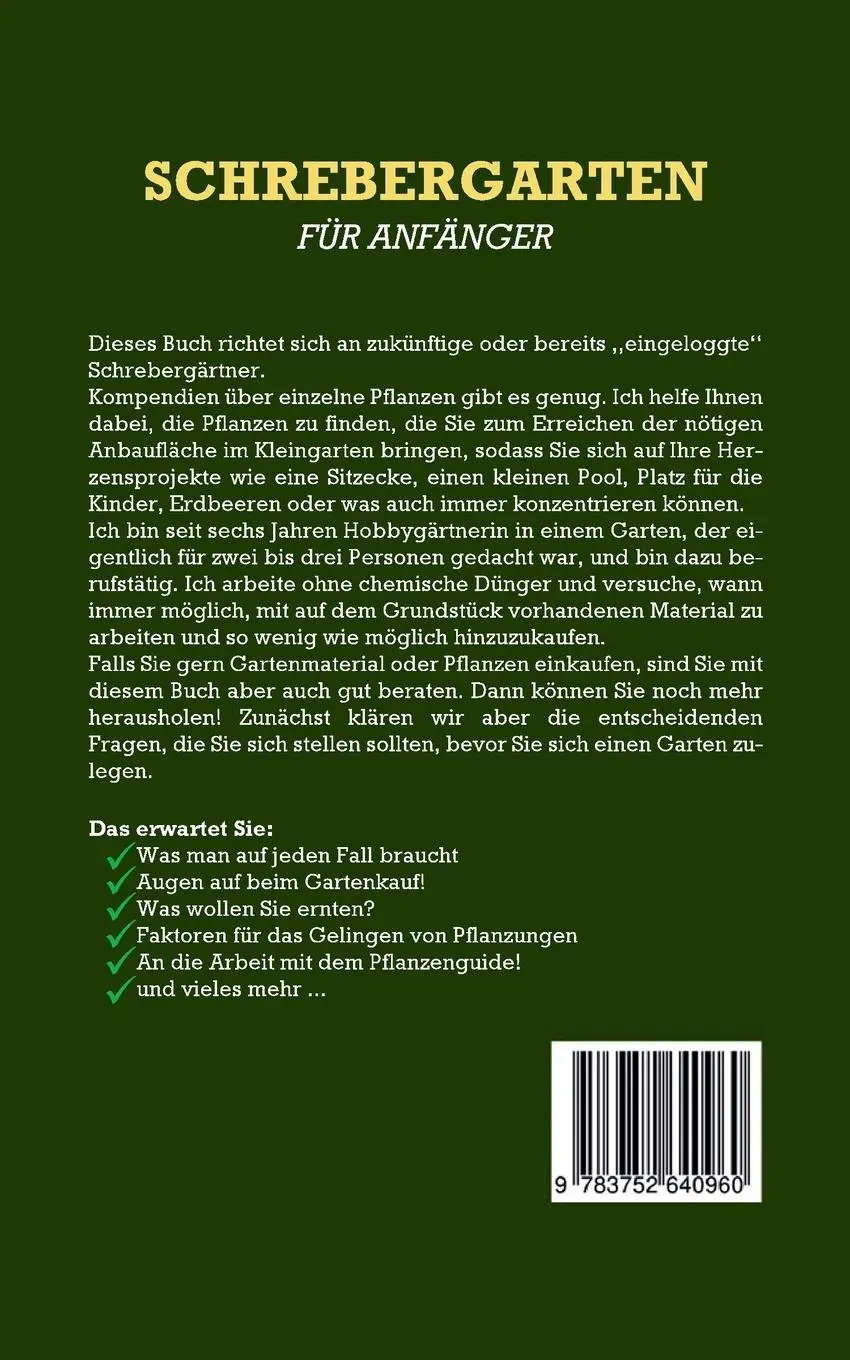 Rückseite: 9783752640960 | Schrebergarten für Anfänger: Wie Sie Ihren Schrebergarten ideal...