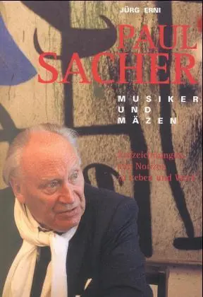 Cover: 9783796510960 | Paul Sacher: Musiker und Mäzen | Paul Sacher (u. a.) | Taschenbuch