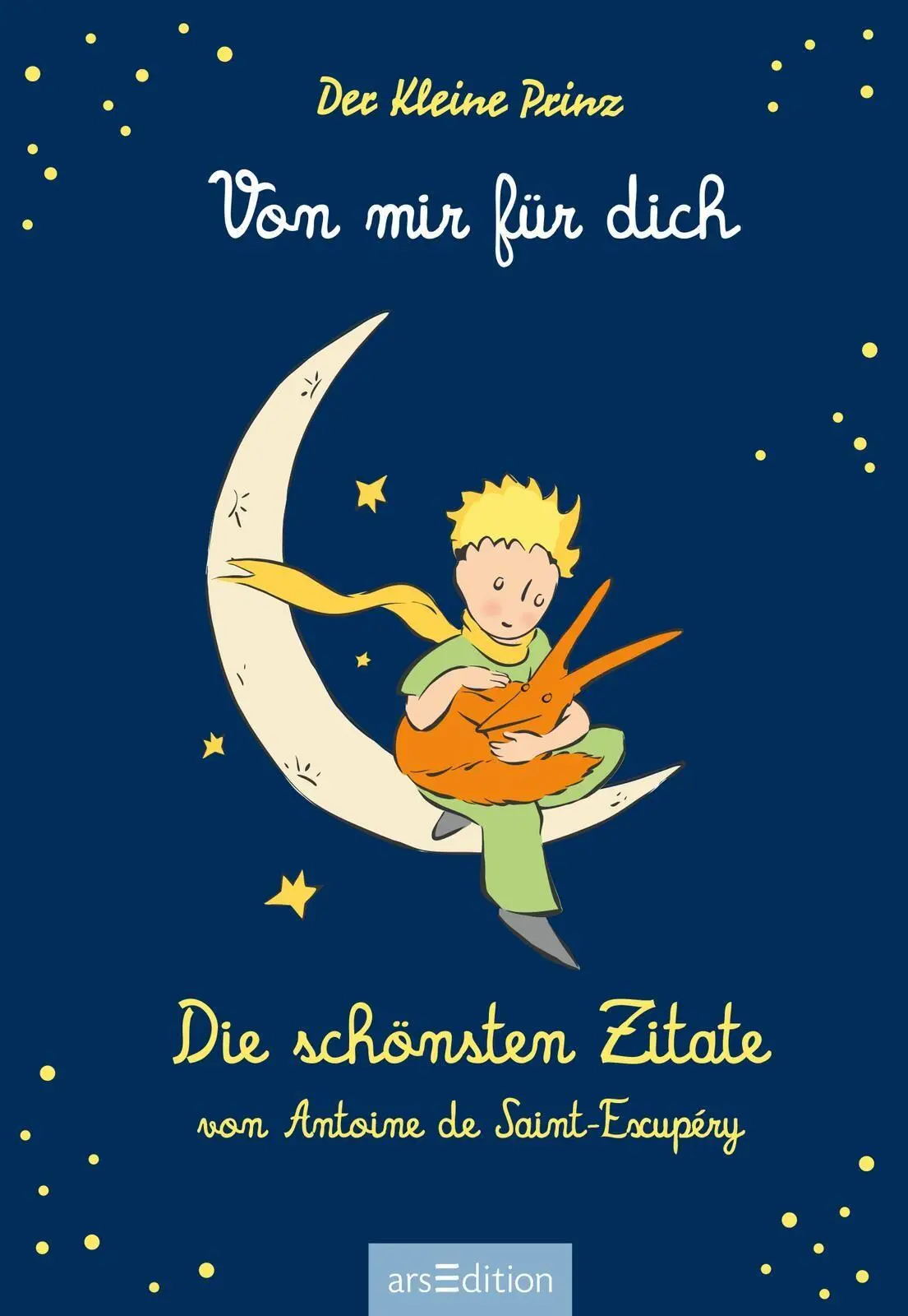 Bild: 9783845870960 | Der Kleine Prinz. Von mir für dich | Antoine de Saint-Exupéry | Buch