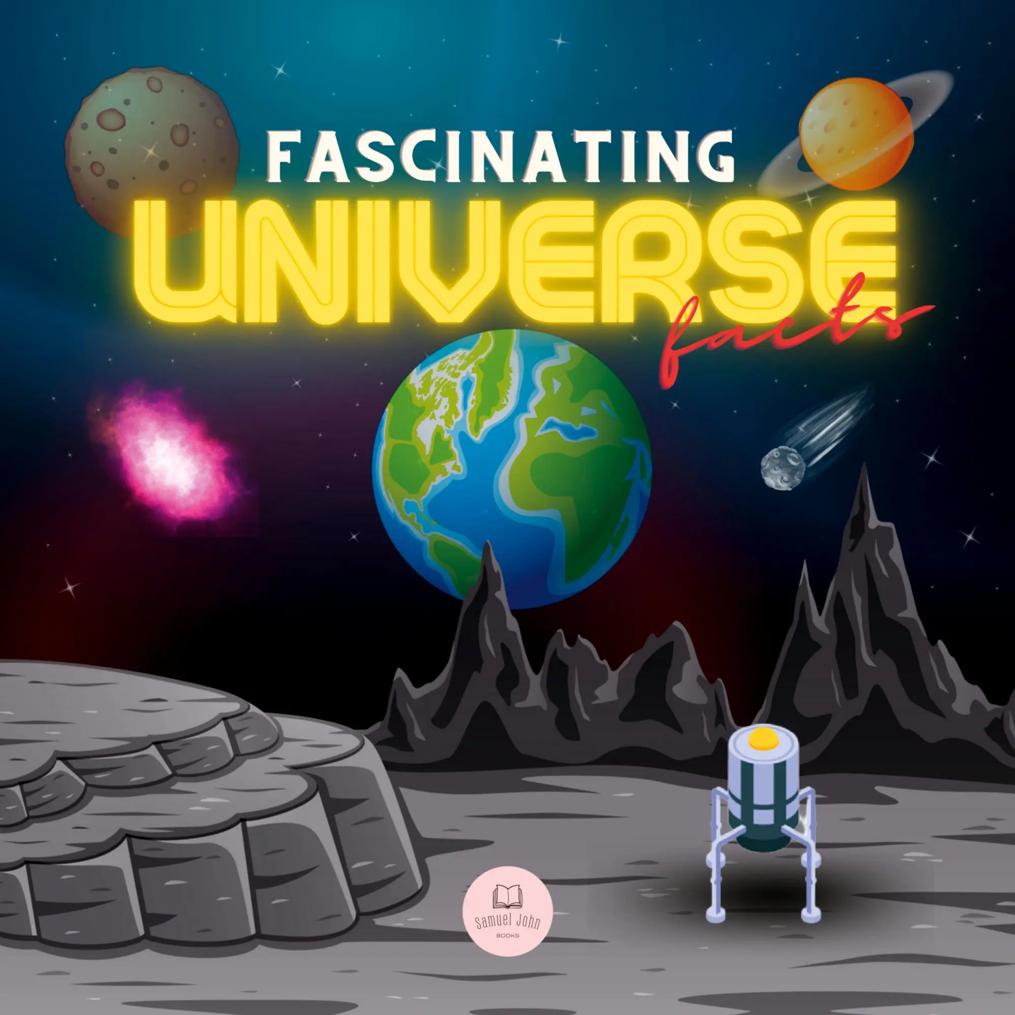 Cover: 9788409460960 | Fascinating Universe Facts for Kids | Samuel John | Taschenbuch | 2022