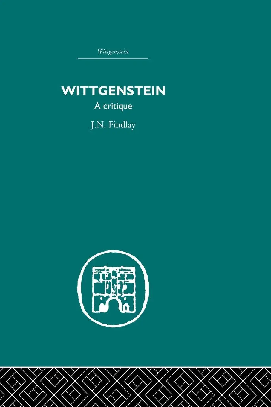 Cover: 9780415611060 | Wittgenstein | A Critique | J. N. Findlay | Taschenbuch | Englisch