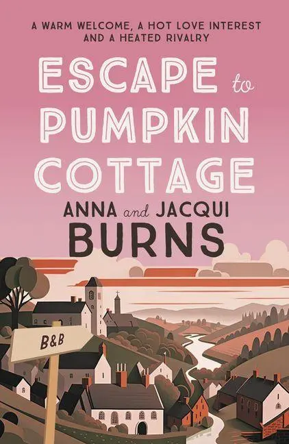 Cover: 9780749031060 | Escape to Pumpkin Cottage | A Feel-Good Read about Romance and Rivalry