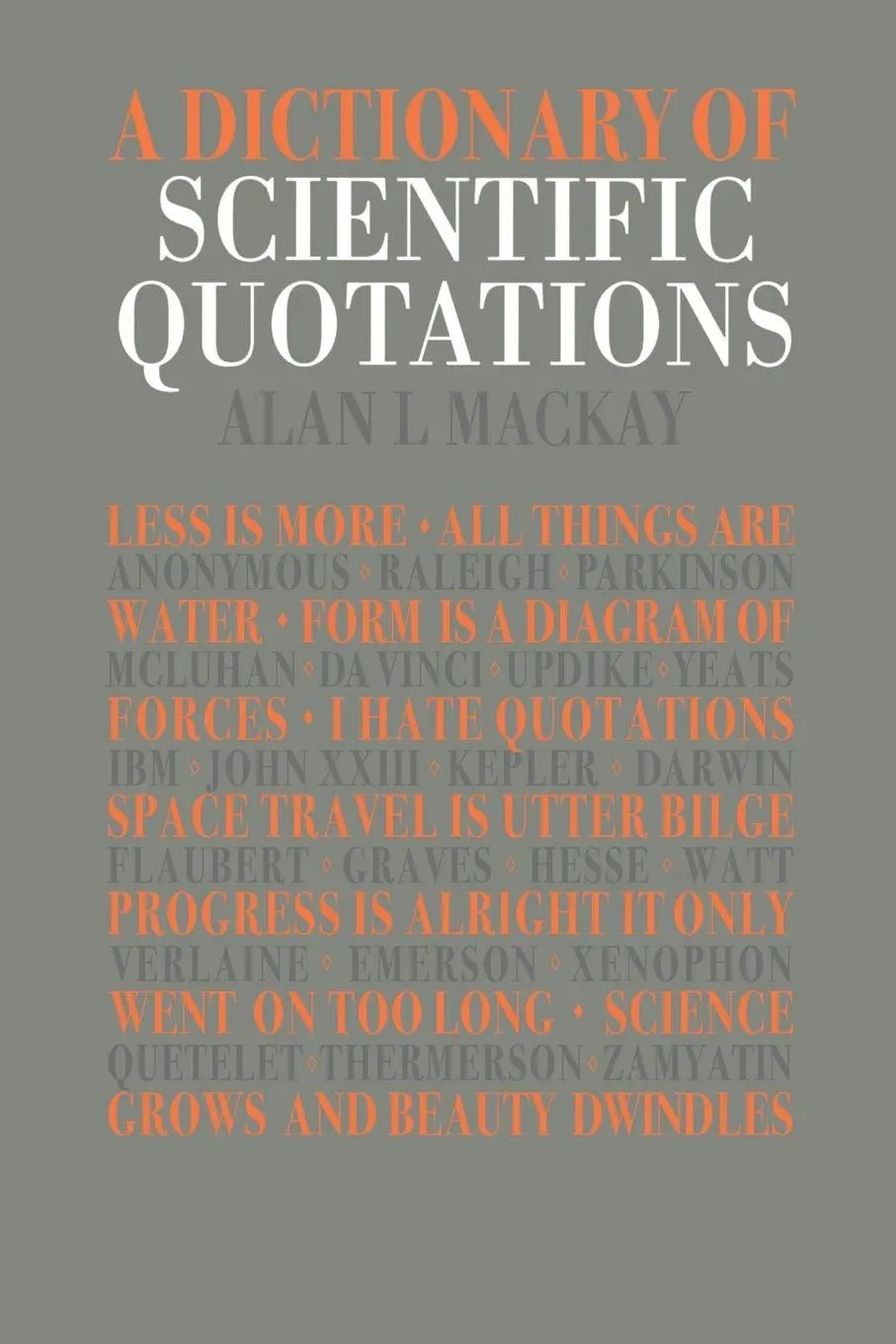 Cover: 9780750301060 | A Dictionary of Scientific Quotations | Alan L. Mackay | Taschenbuch