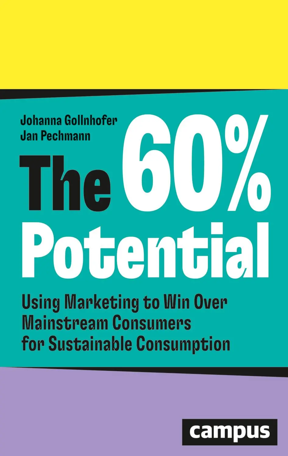 Cover: 9783593521060 | The 60% Potential | Johanna Gollnhofer (u. a.) | Taschenbuch | 224 S.