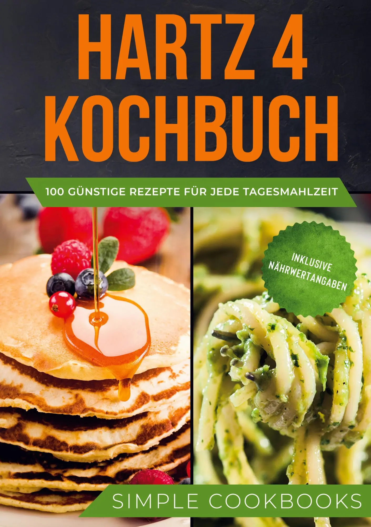 Cover: 9783755741060 | Hartz 4 Kochbuch: 100 günstige Rezepte für jede Tagesmahlzeit -...