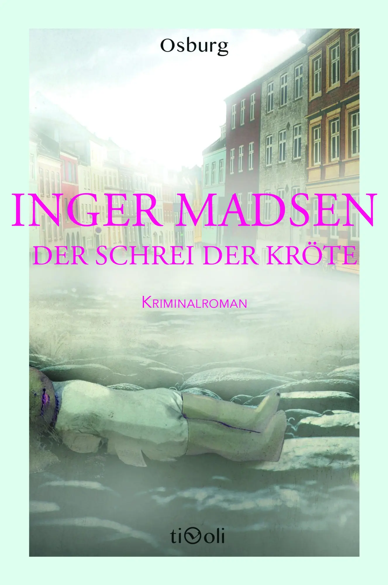 Cover: 9783955101060 | Der Schrei der Kröte | Inger Madsen | Buch | Osburg Tivoli | 354 S.