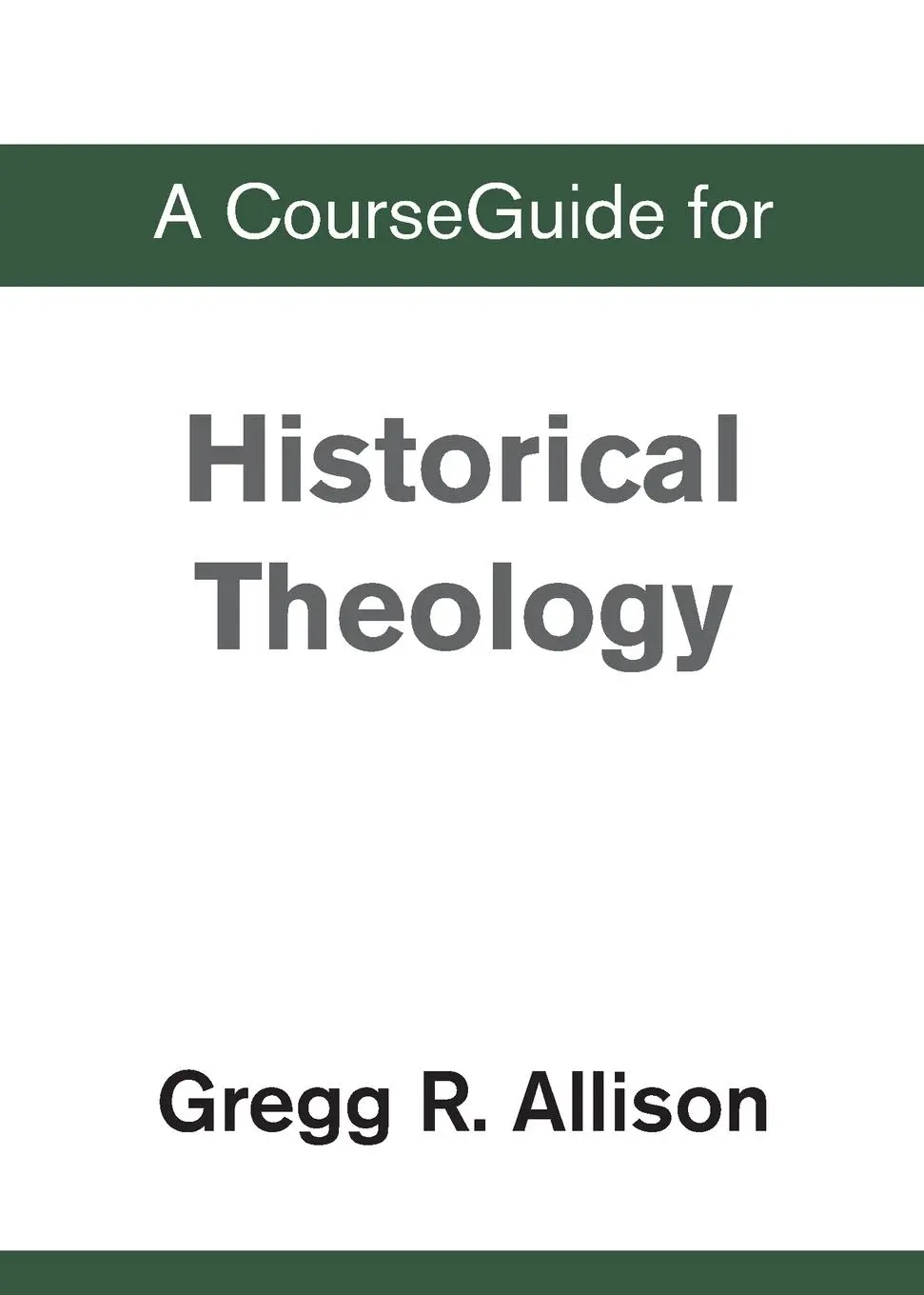 Cover: 9780310111160 | A CourseGuide for Historical Theology | Zondervan | Taschenbuch | 2019