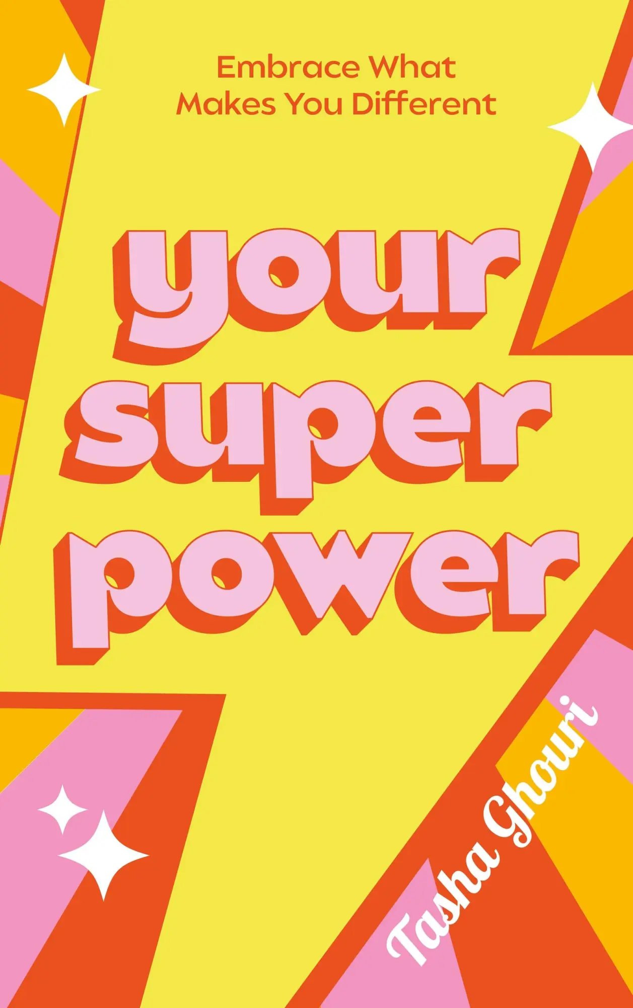 Cover: 9780349441160 | Your Superpower | Embrace what makes you different | Tasha Ghouri