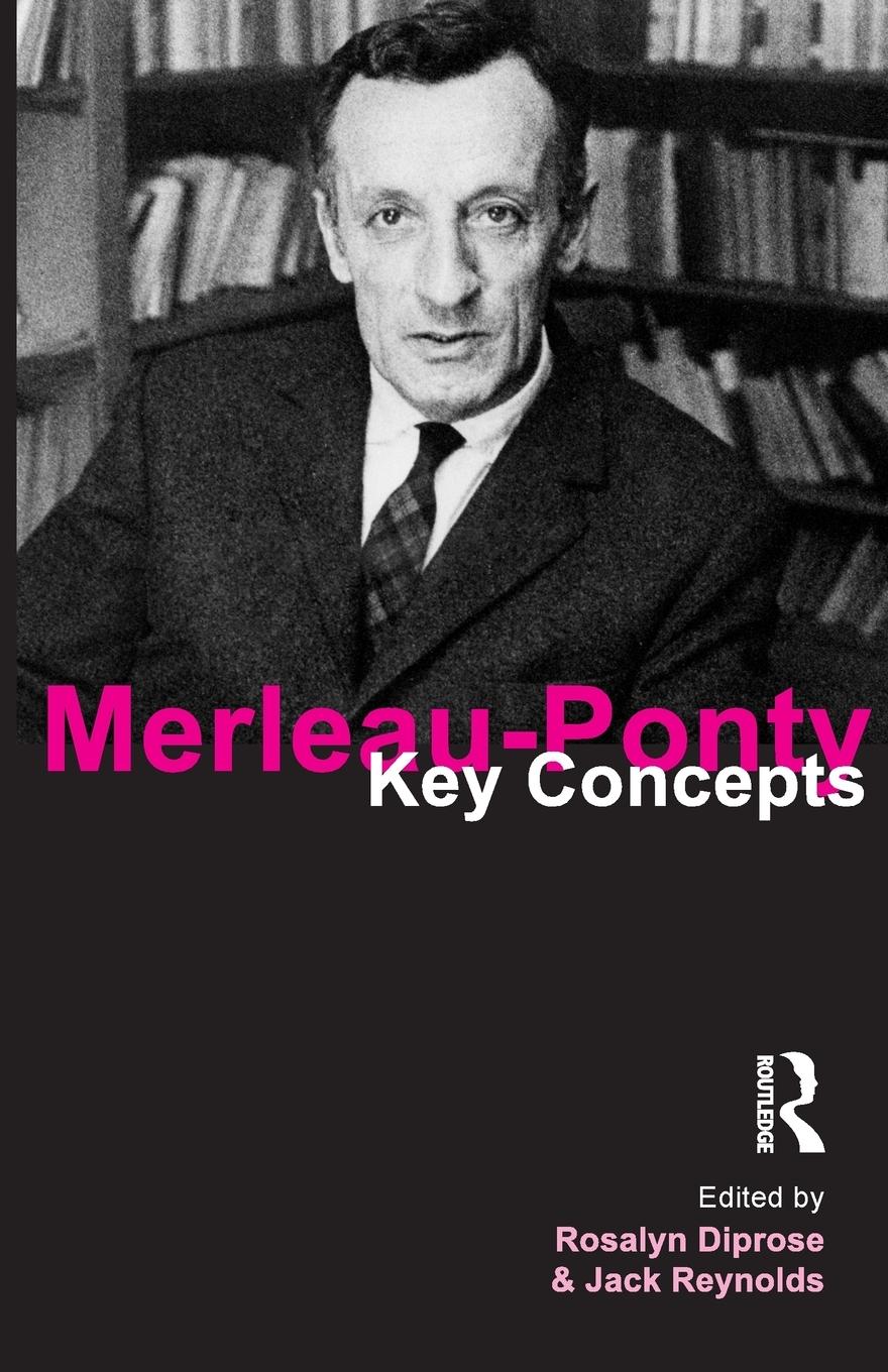 Cover: 9781844651160 | Merleau-Ponty | Key Concepts | Rosalyn Diprose (u. a.) | Taschenbuch