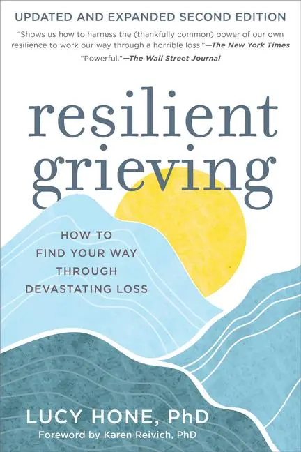 Cover: 9781891011160 | Resilient Grieving, Second Edition | Lucy Hone | Taschenbuch | 2024