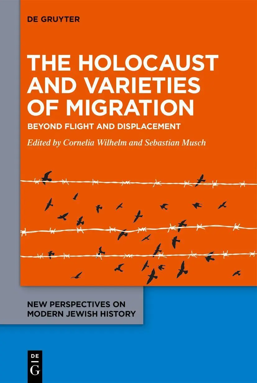 The Holocaust and Varieties of Migration