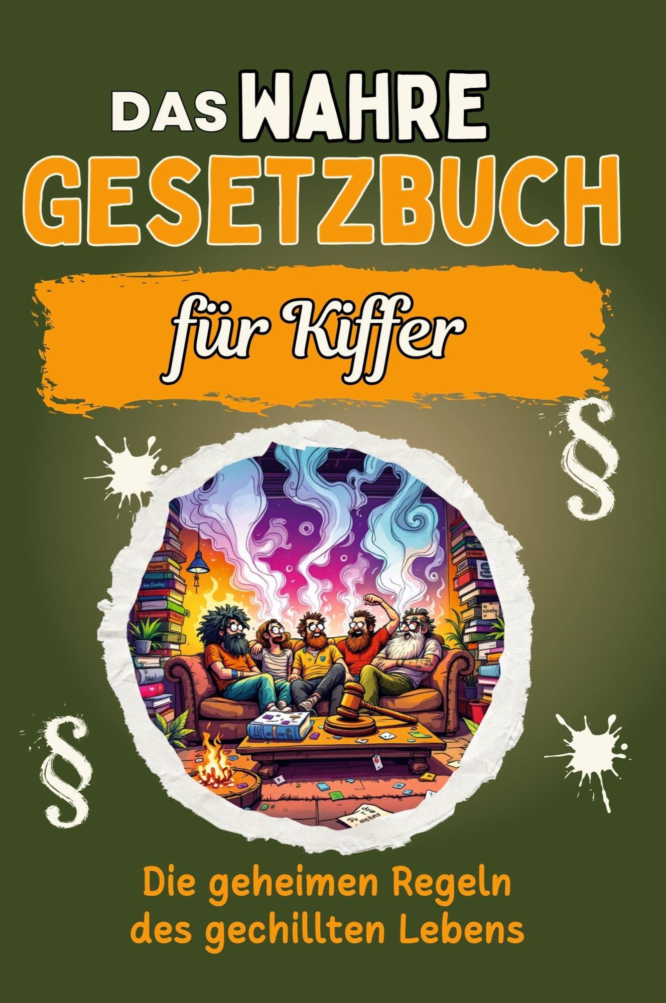 Cover: 9783759171160 | Das wahre Gesetzbuch für Kiffer | David Zimmermann | Taschenbuch