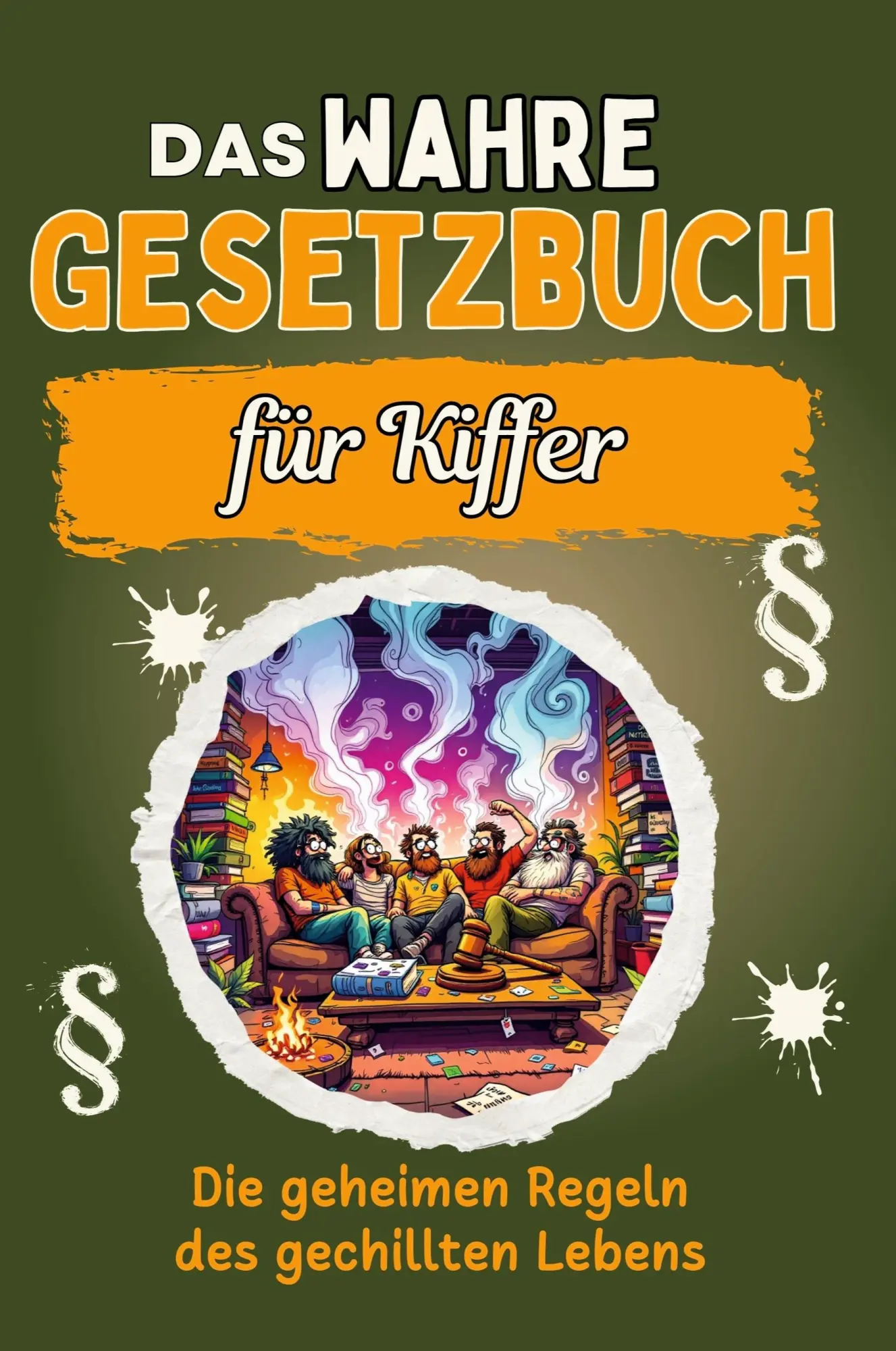 Cover: 9783759171160 | Das wahre Gesetzbuch für Kiffer | David Zimmermann | Taschenbuch