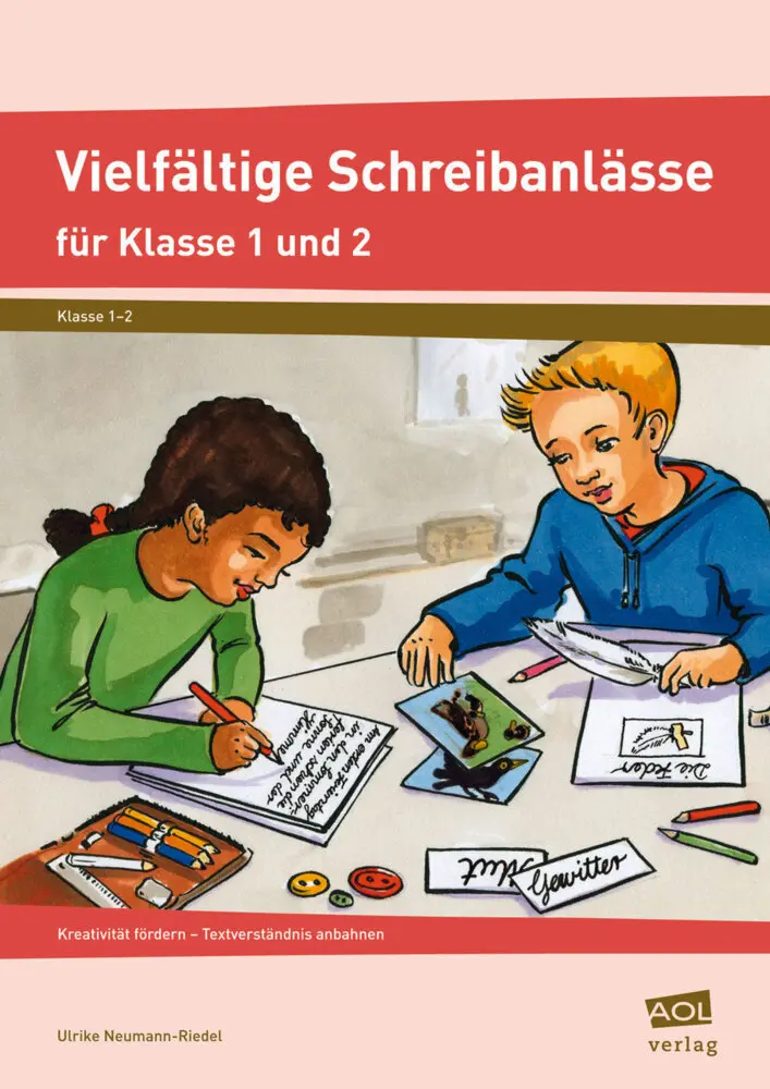 Vielfältige Schreibanlässe für Klasse 1 und 2