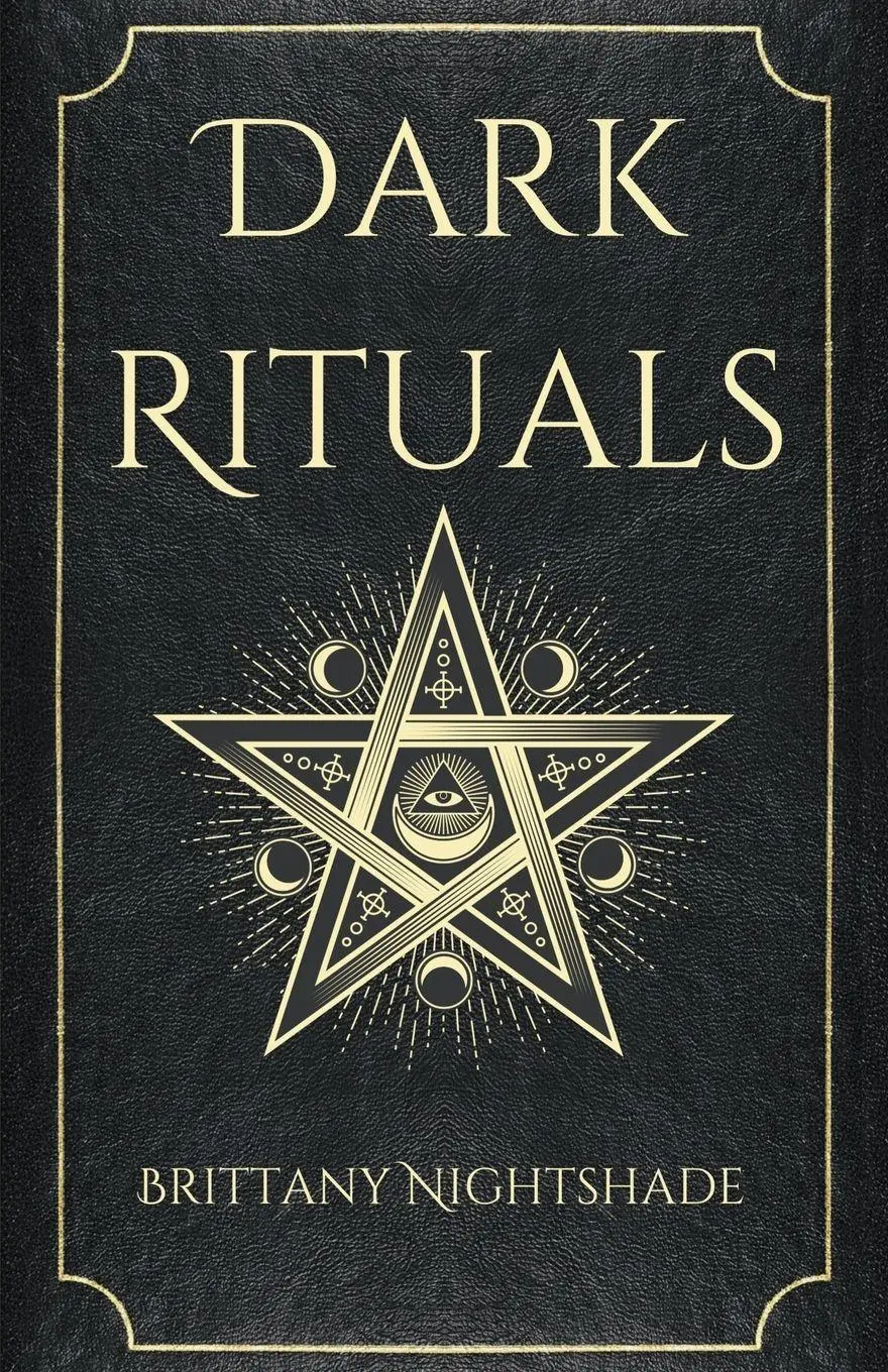 Cover: 9798223281160 | Dark Rituals | Black Magic Spellbook of Curses and Power | Nightshade