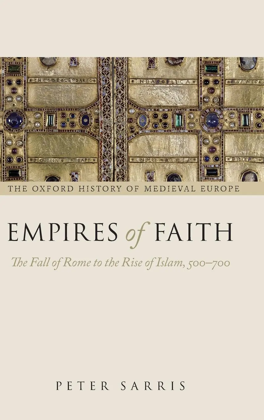 Cover: 9780199261260 | Empires of Faith | The Fall of Rome to the Rise of Islam, 500-700