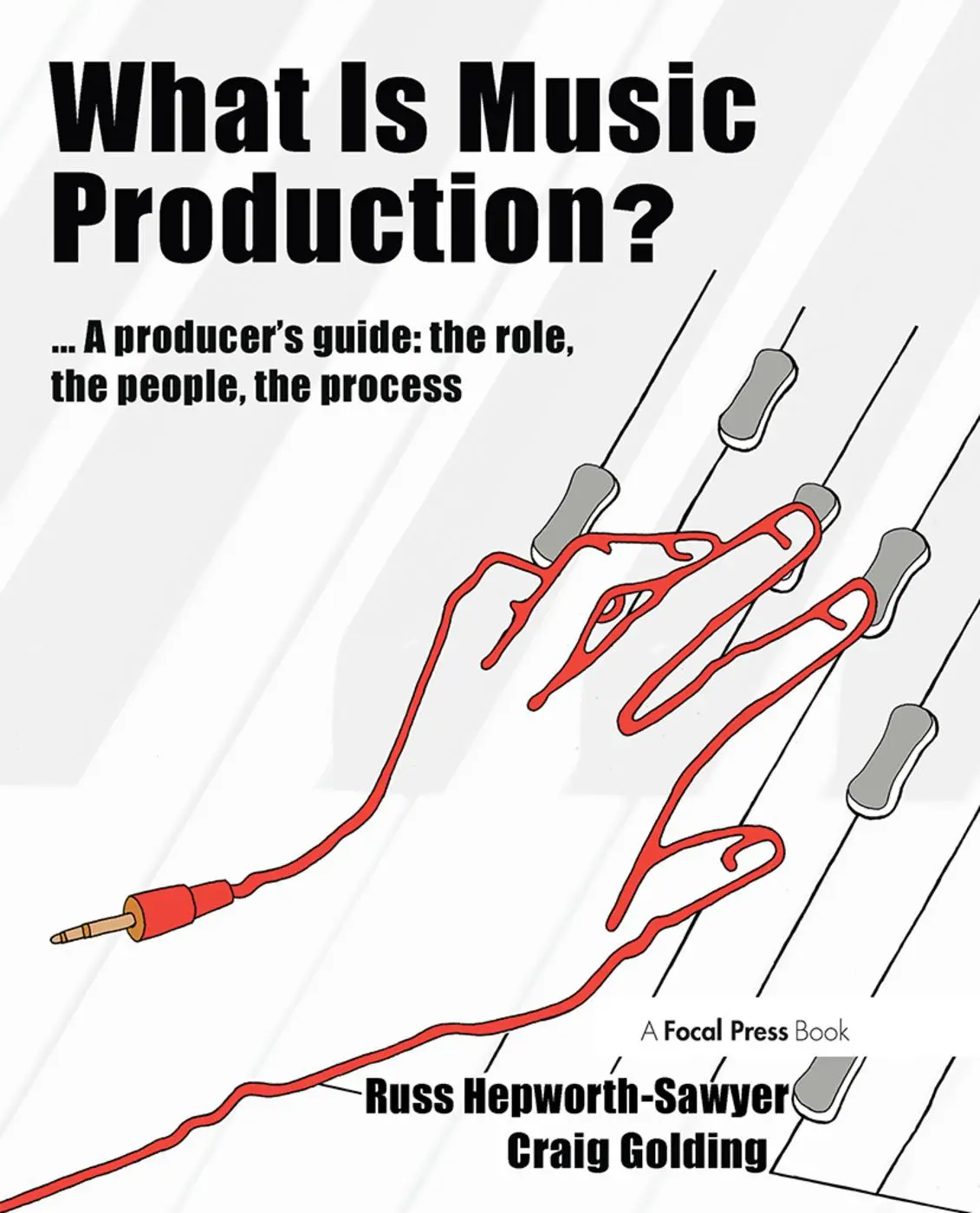 Cover: 9780240811260 | What Is Music Production? | Russ Hepworth-Sawyer (u. a.) | Taschenbuch