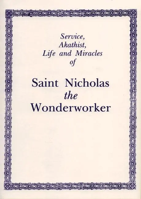 Cover: 9780884651260 | Service, Akathist, Life and Miracles of Saint Nicholas the...