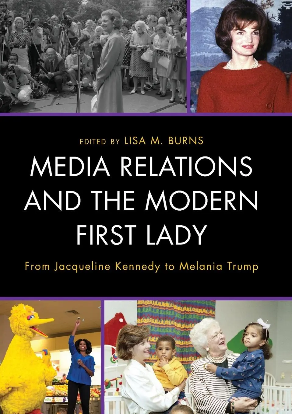 Cover: 9781793611260 | Media Relations and the Modern First Lady | Lisa M. Burns | Buch
