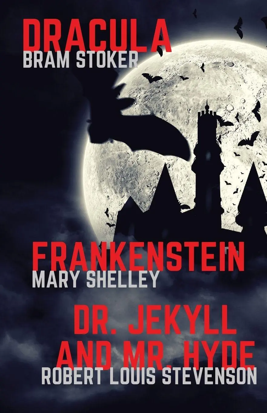 Cover: 9782491251260 | Frankenstein, Dracula, Dr. Jekyll and Mr. Hyde | Mary Shelley (u. a.)