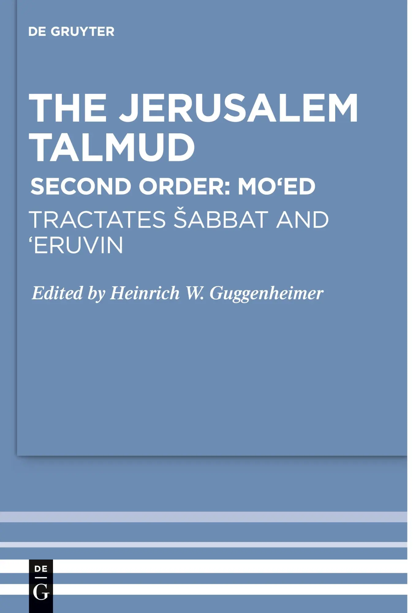 Tractates ¿abbat and 'Eruvin